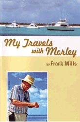 Frank Mills MY Travels with Morley